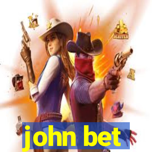 john bet